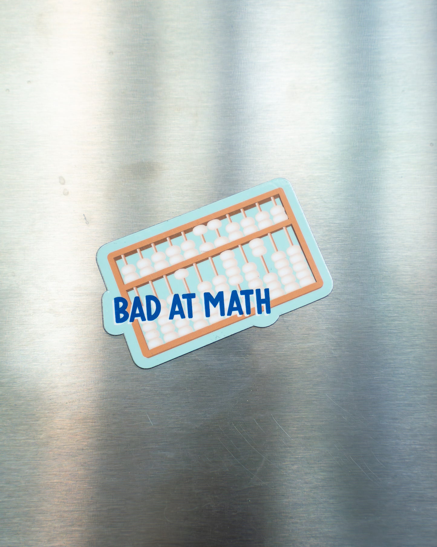 Bad at Math Magnet