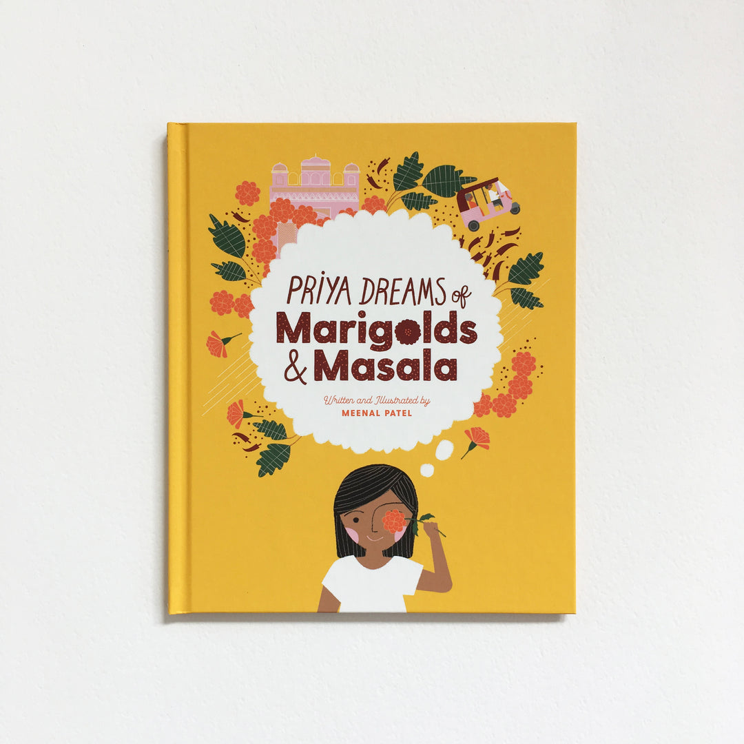 Meenal Patel  - Priya Dreams of Marigolds and Masala