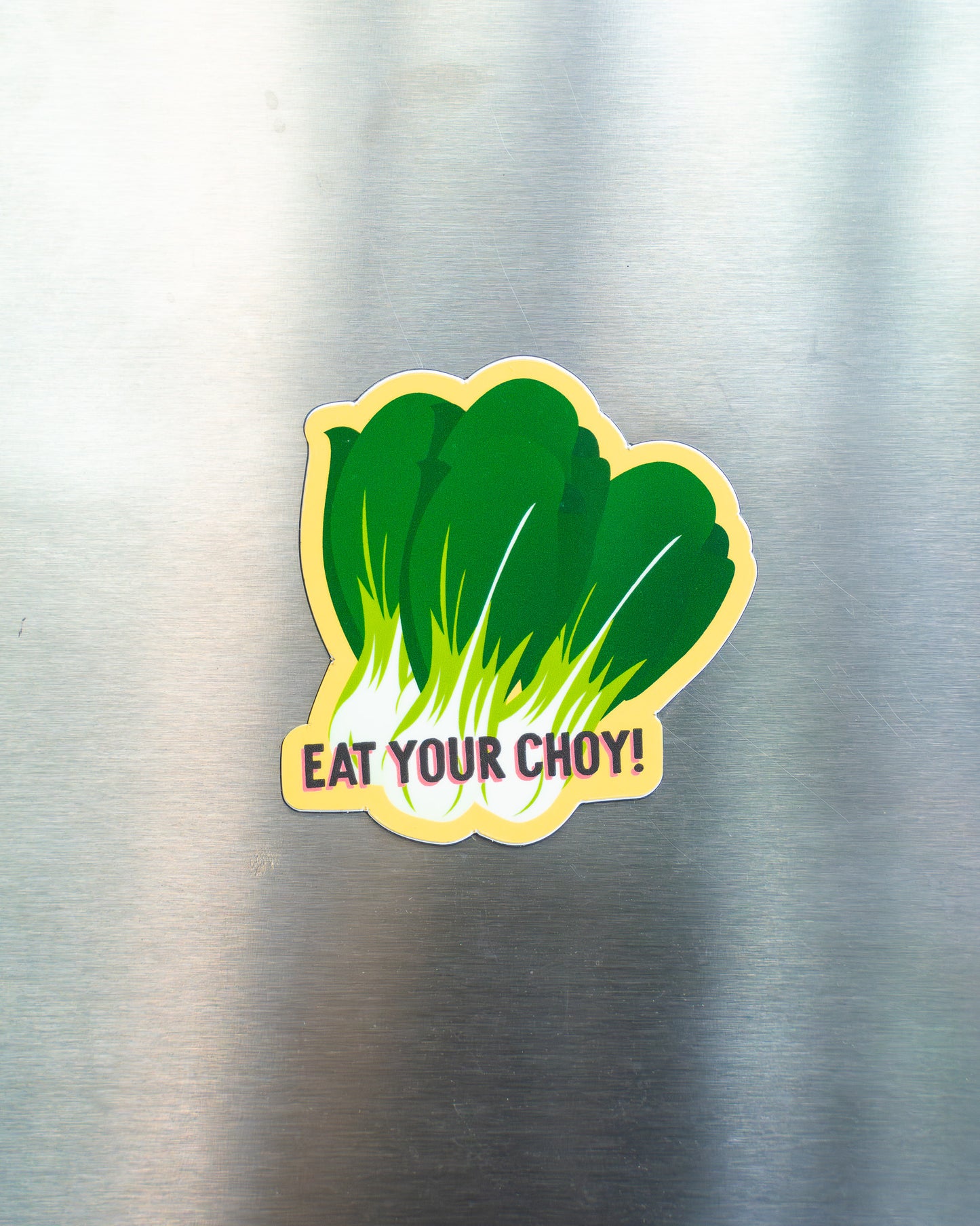 Eat Your Choy Magnet