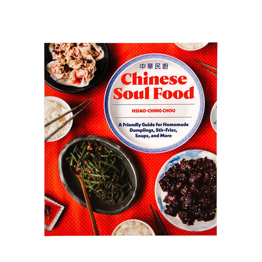 Hsiao-Ching Chou - Chinese Soul Food