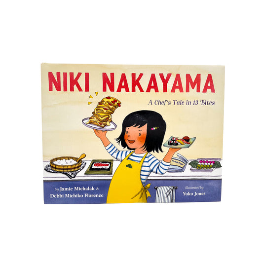 Jamie Michalak - Niki Nakayama: A Chef's Tale in 13 Bites